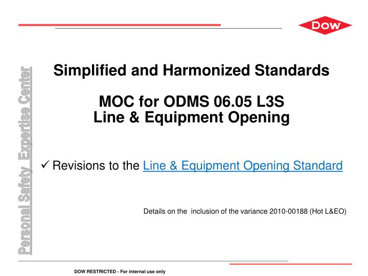 simplified and harmonized standards moc for odms 06 05 l3s line equipment opening