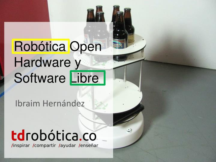 rob tica open hardware y software libre
