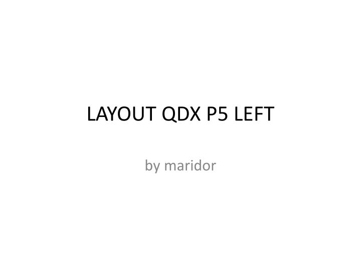 layout qdx p5 left