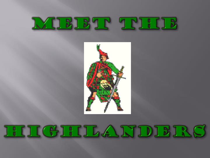 meet the highlanders