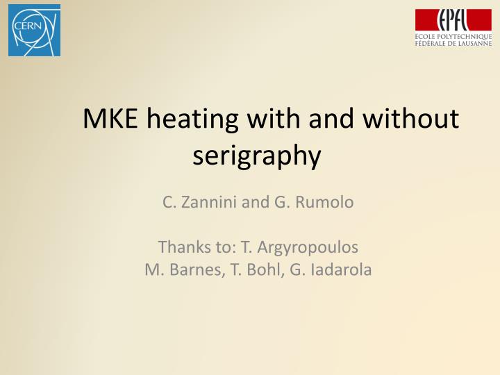 mke heating with and without serigraphy