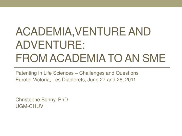 academia venture and adventure from academia to an sme