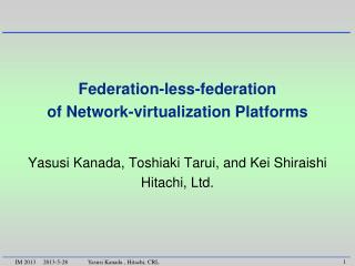 Federation-less-federation of Network-virtualization Platforms