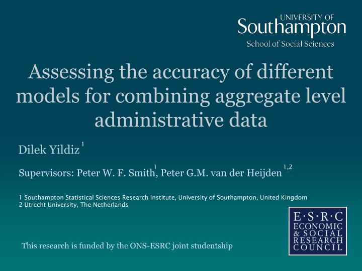 assessing the accuracy of different models for combining aggregate level administrative data