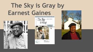 The Sky is Gray by Earnest Gaines