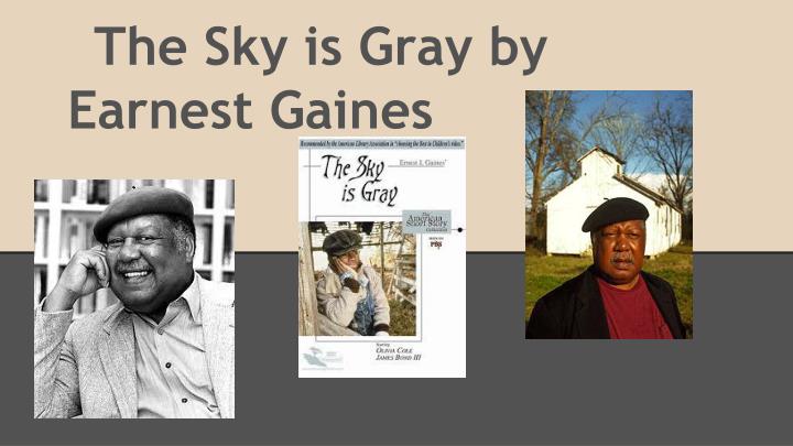 the sky is gray by earnest gaines