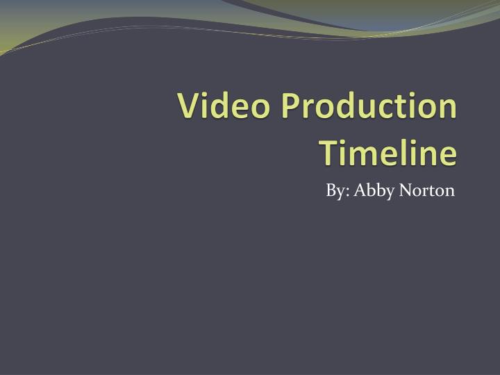 video production timeline