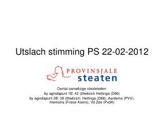 utslach stimming ps 22 02 2012