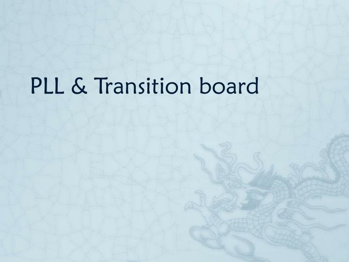 pll transition board