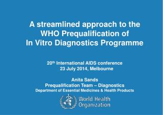 A streamlined approach to the WHO Prequalification of In Vitro Diagnostics Programme