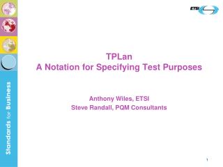 TPLan A Notation for Specifying Test Purposes