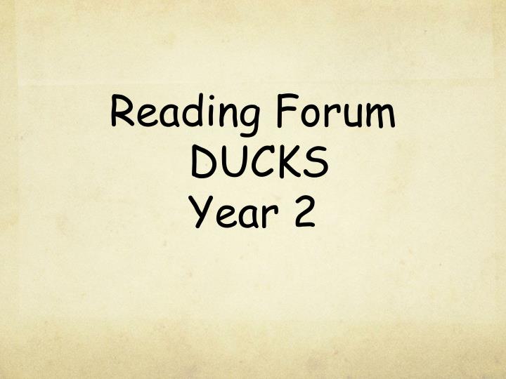 reading forum ducks year 2