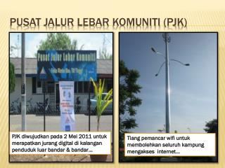 pusat jalur lebar komuniti pjk