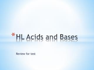 HL Acids and Bases