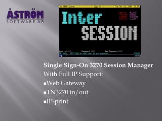 Single Sign-On 3270 Session Manager With Full IP Support: Web Gateway TN3270 in/out IP-print