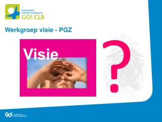 Werkgroep visie - PGZ