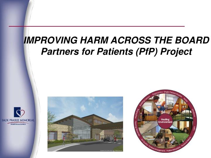 improving harm across the board partners for patients pfp project