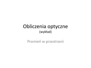 obliczenia optyczne wyk ad