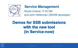 Demos for SSB submissions with the new tool ( in Service-now )