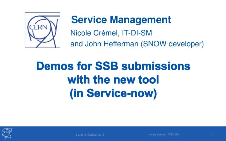 demos for ssb submissions with the new tool in service now