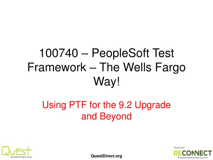 100740 peoplesoft test framework the wells fargo way