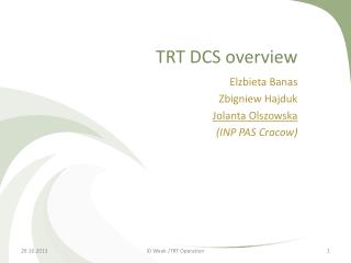 TRT DCS overview