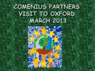 Comenius Partners visit to Oxford March 2013