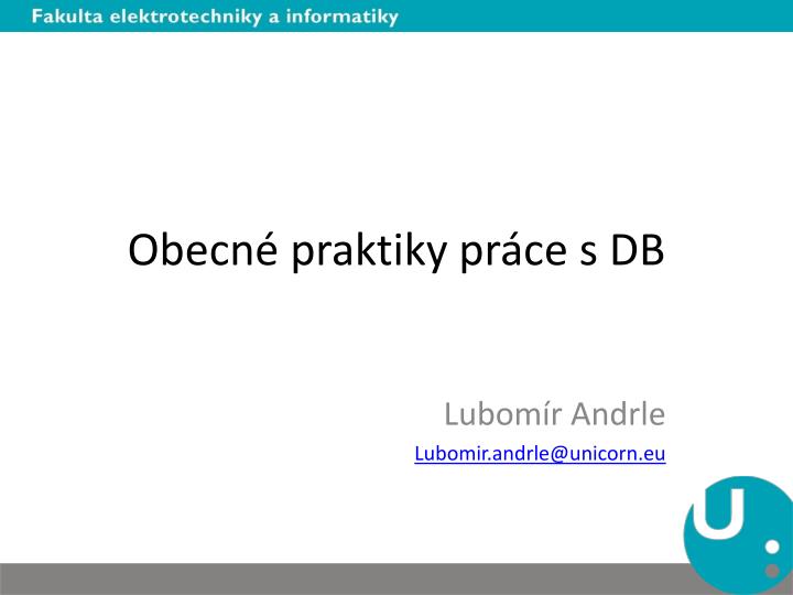 obecn praktiky pr ce s db