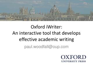 Oxford iWriter : An interactive tool that develops effective academic writing