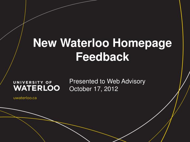 new waterloo homepage feedback