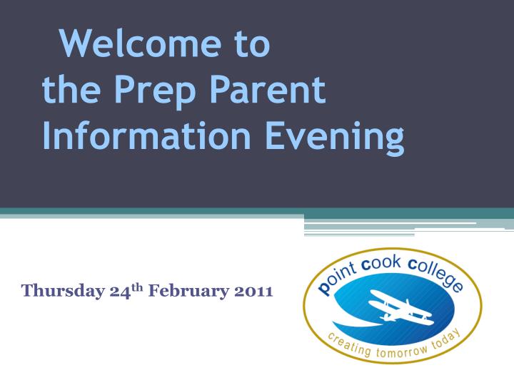 welcome to the prep parent information evening