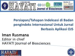 Iman Rusmana Editor in chief HAYATI Journal of Biosciences