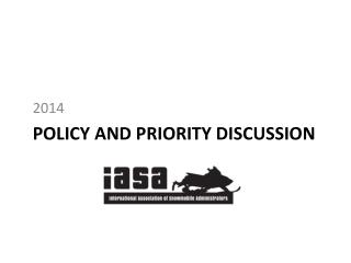 Policy and priority Discussion