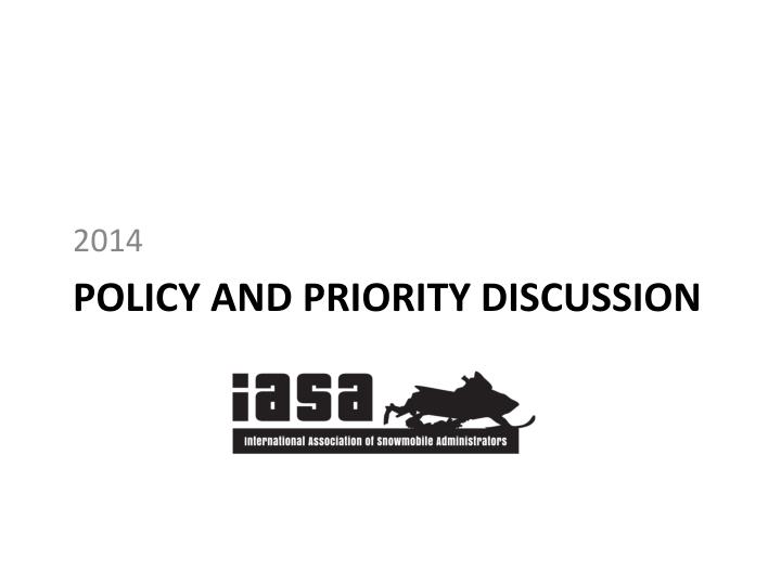 policy and priority discussion