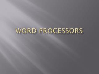 Word Processors