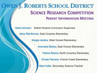 Owen J. Roberts School District Science Research Competition Parent Information Meeting