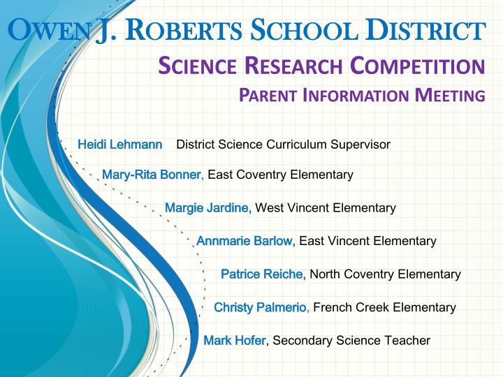owen j roberts school district science research competition parent information meeting