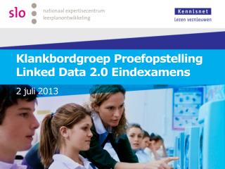 klankbordgroep proefopstelling linked data 2 0 eindexamens