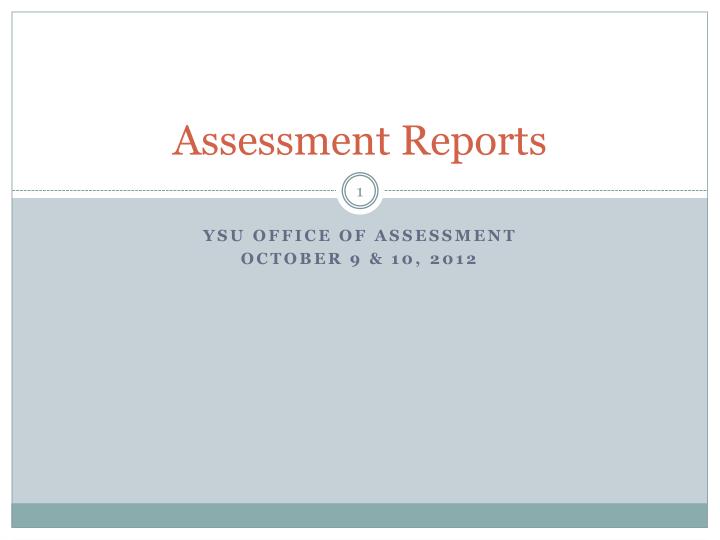 assessment reports