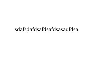 sdafsdafdsafdsafdsasadfdsa