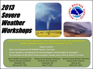 2013 Severe Weather Workshops