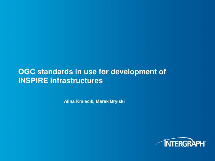 ogc standards in use for development of inspire infrastructures