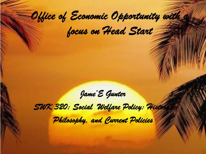 office of economic opportunity with a focus on head start