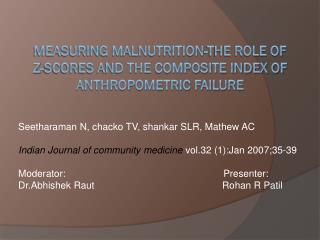 Measuring malnutrition-The role of Z-scores and the composite index of Anthropometric Failure