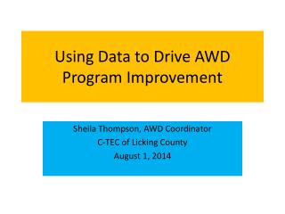 Using Data to Drive AWD Program Improvement