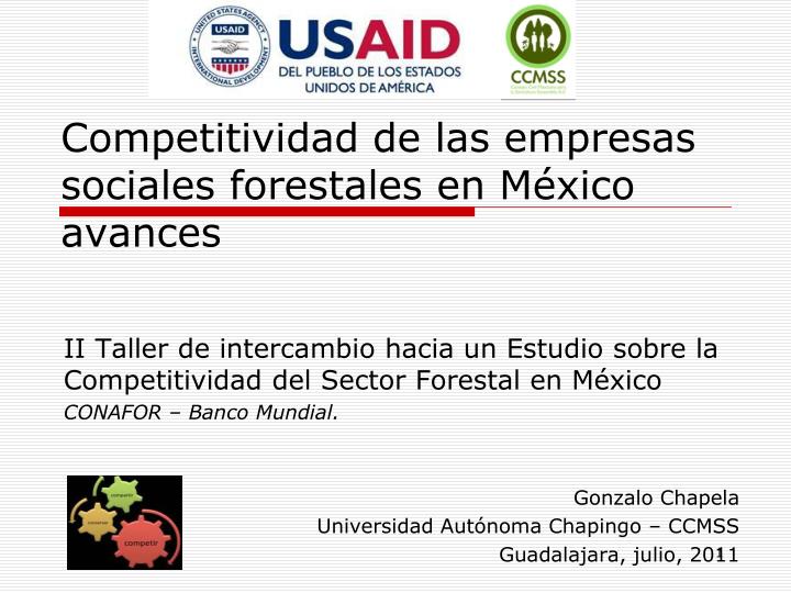 competitividad de las empresas sociales forestales en m xico avances