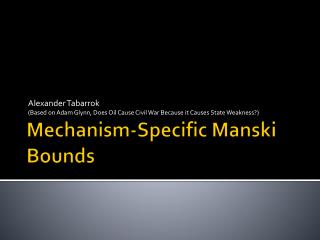 Mechanism-Specific Manski Bounds