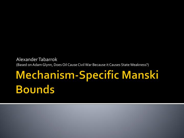alexander tabarrok based on adam glynn does oil cause civil war because it causes state weakness