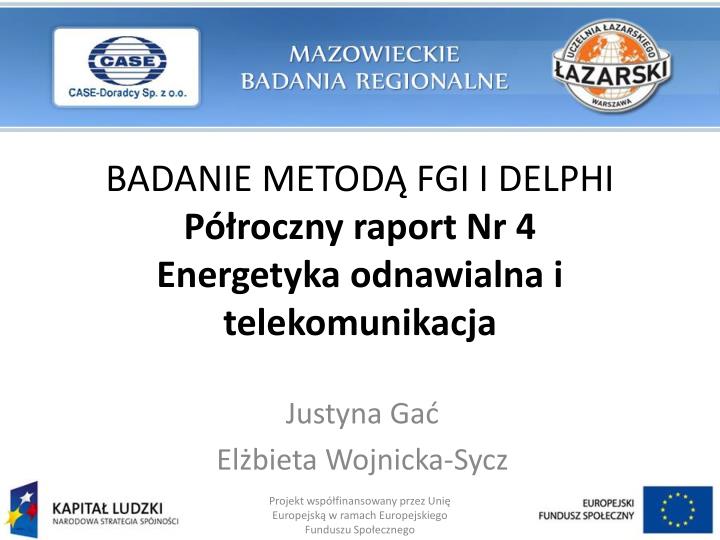 badanie metod fgi i delphi p roczny raport nr 4 energetyka odnawialna i telekomunikacja