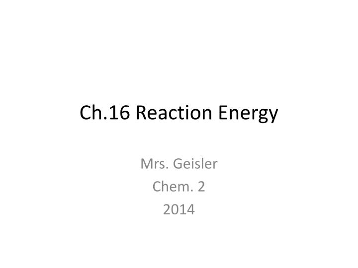 ch 16 reaction energy
